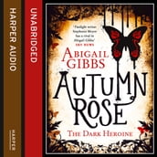 Autumn Rose: The highly anticipated sequel to sexy vampire romantasy debut sensation DINNER WITH A VAMPIRE (The Dark Heroine, Book 2)