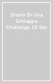 Diario Di Una Schiappa Challenge 10 Sec