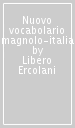 Nuovo vocabolario romagnolo-italiano, italiano-romagnolo